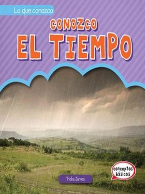 cover image of Conozco el tiempo (I Know the Weather)